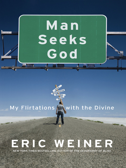 Title details for Man Seeks God by Eric Weiner - Available